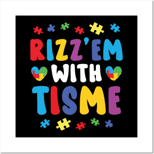 Rizz'em With The Tism - Autism Autistic Neurodiversity Rizz Posters and Art